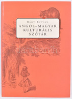 Bart István: Angol-magyar Kulturális Szótár. Bp., 1998, Corvina. Kiadói Papírkötés. - Zonder Classificatie