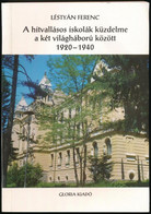 Léstyán Ferenc: A Hitvallásos Iskolák Küzdelme A Két Világháború Között. 1920-1940. A Gyulafehérvári Római Katolikus Érs - Non Classés