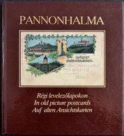 Pannonhalma Régi Levelezőlapokon / Pannonhalma On Old Picture Postcards. Állami Nyomda Rt. 136 Pg. - Zonder Classificatie