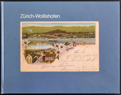 Zürich Wollishofen In Alten Ansichten - Book With 108 Pg. 1990 - Zonder Classificatie