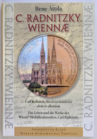 Bene Attila: C. Radnitzky. Wiennae - Carl Radnitzky Bécsi éremművész élete és Alkotásai. Budapest, Magyar Numizmatikai T - Sin Clasificación