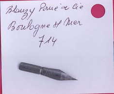 04 PLUME  BLANZY POURE & Cie Boulogne Sur Mer N° 714 - Pens