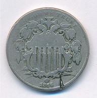 Amerikai Egyesült Államok 1866. 5c Cu-Ni "Shield" T:3 Bevágás  USA 1866. 5 Cents Cu-Ni "Shield" C:F Cut In - Zonder Classificatie