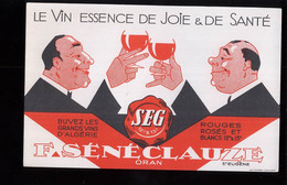 B933 - BUVARD  - LE VIN ESSENCE DE JOIE & DE SANTE SEG F. SENECLAUZE  ORAN  ALGERIE - Liquor & Beer