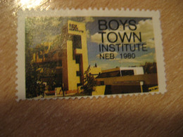 1980 Institute Nebraska Boys Town Poster Stamp Vignette USA Label - Zonder Classificatie