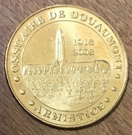 55 DOUAUMONT OSSUAIRE ARMISTICE 1918-2008 MDP 2007 MÉDAILLE MONNAIE DE PARIS JETON TOURISTIQUE MEDALS COINS TOKENS - 2007