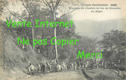 ☺♦♦ GUINEE - FORTIER N° 197 < TRAVAUX Du CHEMIN De FER De KONAKRY Au NIGER - CONSTRUCTION LIGNE De TRAIN - Guinée