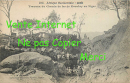 ☺♦♦ GUINEE - FORTIER N° 195 < TRAVAUX Du CHEMIN De FER De KONAKRY Au NIGER - CONSTRUCTION LIGNE De TRAIN - Guinée