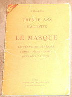 1926-1956 Trente Ans D'Activité Le Masque – Littérature Générale – Chasse- Pêche – Sports – Ouvrages De Luxe - Le Masque