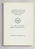 Mailboat Services From Europe To The BELGIAN CONGO 1879-1922, Gudenkauf, Maritime Postal History - Seepost & Postgeschichte