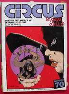 Circus N° 70. 1984. Le Mercenaire, Passagers Du Vent, Bourgeon. Bob Marone, Yann - Circus