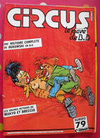 Circus N° 79. 1984. Yann Conrad Pichard Giardino Hermann. Teulé Tito Bucquoy Berthet Cossu Vicomte Makyo - Circus