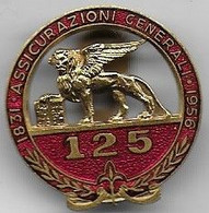 ASSICURAZIONI  GENERALI - Insigne émaillé Du 125e Anniversaire - Professionnels/De Société