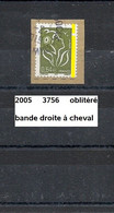 Variété De 2005 Oblitéré Sur Fragment Y&T N° 3756e Avec 1 Bande à Cheval - Oblitérés