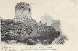 83)   LA GARDE  - Environs De Toulon La GARDE Débris D'un Ancien Chateau à Deux Tours Du XVI E Siècle - La Garde