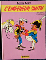 Morris & Goscinny  - Lucky Luke - N° 45 - L'Empereur Smith - Dargaud - ( E.O. 1976 ) . - Lucky Luke