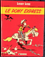 Morris & Goscinny  - Lucky Luke - N° 59 - Le PONY EXPRESS - Dargaud - ( E.O. 1988 ) . - Lucky Luke