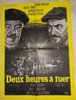 "Deux Heures à Tuer" Michel Simon, P. Brasseur...1965 - Affiche 60x80 - TTB - - Plakate & Poster