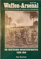 1940-1945 DUITSE VUURWAPENS Die Deutschen Infanteriewaffen. - 5. World Wars