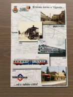 Cartolina Ufficiale "Inaugurazione Ferrovia Suburbana Bologna-Vignola" Annullo Vignola (MO) 19-09-2004 - Inaugurations