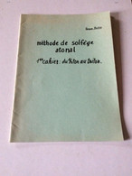 Jacques Feuillie. Méthode De Solfège Atonal. Premier Cahier - Textbooks