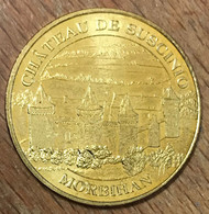 56 MORBIHAN CHÂTEAU DE SUSCINIO MÉDAILLE SOUVENIR MONNAIE DE PARIS 2009 JETON TOURISTIQUE MEDALS COINS TOKENS - 2009