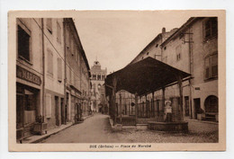 - CPA DIE (26) - Place Du Marché 1945 - Photo-Edition Libmann - - Die