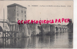 78 - POISSY - LE PONT ET LE MOULIN DE LA REINE BLANCHE   -   YVELINES - Poissy