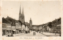 SARRALBE - Rue Napoléon 1er - - Sarralbe