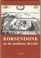 KORSENDONK/CORSENDONK En De Moderne Devotie - Turnhout 1984 - E. Persoons - H. De Kok  (U895) - Antiguos