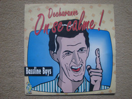 BASSLINE BOYS . ON SE CALME ! (DECHAVANNE) (45T) (SC RECORDS / BELGIUM) (1989) - Dance, Techno En House