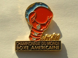 PIN'S BOXE - CHAMPIONNAT DU MONDE BOXE AMERICAINE 91 - Boxe