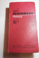 ANCIEN GUIDE MICHELIN ROUGE FRANCE 1977 - Michelin-Führer