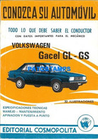 153329 ARGENTINA AUTOMOBILE CAR VOLKSWAGEN GACEL GL - GS DATOS MECANICOS MANTENIMIENTO LIBRO ED COSMOPOLITA NO POSTCARD - Other & Unclassified