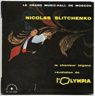 SP 45 Tours - NICOLAS SLITCHENKO Chanteur Tzigane à L'Olympia - World Music