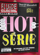 Fluide Glacial Hors Série Hot N° 22 De 2003. Gotlib Maester Binet Lob édika Hugot Tronchet Gaudelette Goossens - Fluide Glacial