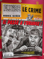 Fluide Glacial Hors Série Le Crime N° 25 De 2003. Gotlib Maester Binet Lob édika Hugot Tardi Boucq Pichon Luz - Fluide Glacial