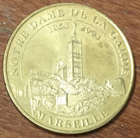 13 MARSEILLE NOTRE-DAME DE LA GARDE 1853 - 2003 MDP 2010 MÉDAILLE TOURISTIQUE MONNAIE DE PARIS JETON MEDALS COINS TOKENS - 2010