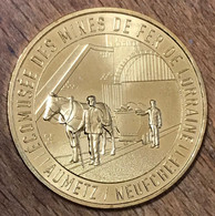 57 NEUFCHEF MINES DE FER DE LORRAINE AUMETZ MDP 2019 MEDAILLE MONNAIE DE PARIS JETON TOURISTIQUE MEDALS COINS TOKENS - 2019