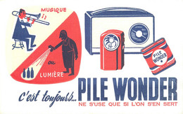 PILE WONDER - BUVARD ANCIEN ILLUSTRE (13 X 21 Cm). - Batterie