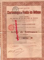62- VENDIN LEZ BETHUNE- ACTION CHARBONNAGES CHARBON DE JOUISSANCE AU PORTEUR -MINES- ME GAILLY NOTAIRE- 1917 - Mines