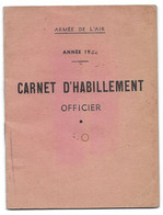 1952 ARMEE DE L AIR BA 750 - GALLOIS JEAN SOUS LIEUTENANT CI CONTROLEURS OPE AERIENNES - CARNET D HABILLEMENT OFFICIER - Documenti