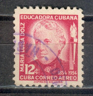 CENTENARIO DEL NACIMIENTO DE LA EDUCADORA CUBANA MARIA LUISA DOLZ - Gebraucht