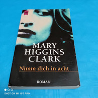 Mary Higgins Clark - Nimm Dich In Acht - Gialli