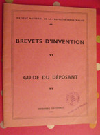 Brevets D'invention, Guide Du Déposant. Institut National De La Propriété Industrielle. 1957. Brevet - Right