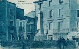 Gignac * Place Et Monument De La Victoire * Chapellerie LACHAZE * Bureau De L'enregistrement - Gignac