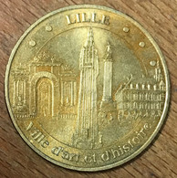 59 LILLE VILLE D'ART ET D'HISTOIRE MDP 2006 MÉDAILLE SOUVENIR MONNAIE DE PARIS JETON TOURISTIQUE MEDALS COINS TOKENS - 2006