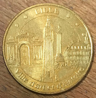 59 LILLE VILLE D'ART ET D'HISTOIRE MÉDAILLE SOUVENIR MONNAIE DE PARIS 2010 JETON TOURISTIQUE MEDALS COINS TOKENS - 2010