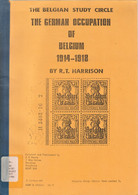 The GERMAN OCCUPATION Of BELGIUM 1914-1918, Harrison, Belgian Study Circle, First World War - Correomilitar E Historia Postal
