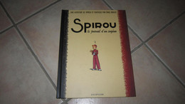 EO LE SPIROU DE EMILE BRAVO T4 LE JOURNAL D'UN INGENU - Spirou Et Fantasio